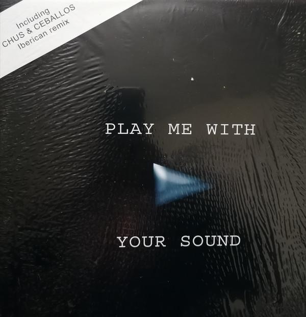Mencha, Sumo (3) - Play Me With Your Sound