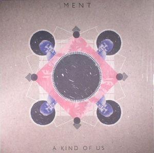 Ment - A Kind Of Us