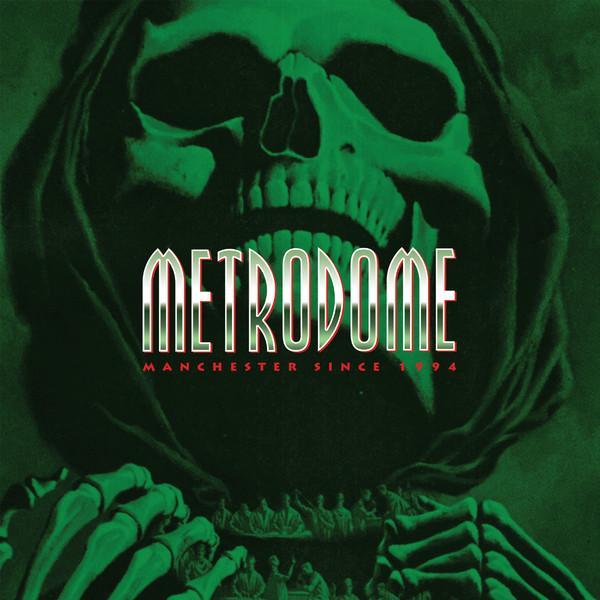 Metrodome - Manchester Since 1994