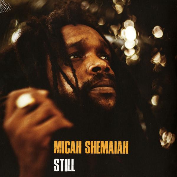 Micah Shemaiah - Still