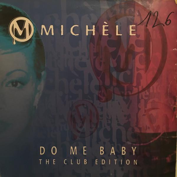 Michèle - Do Me Baby (The Club Edition)