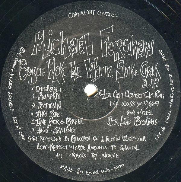 Michael Forshaw - Boyzone Make Me Wanna Smoke Crack E.P.