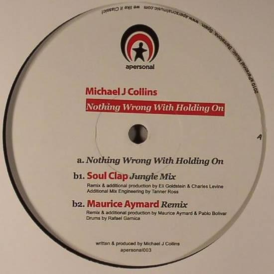 Michael J Collins - Nothing Wrong With Holding On