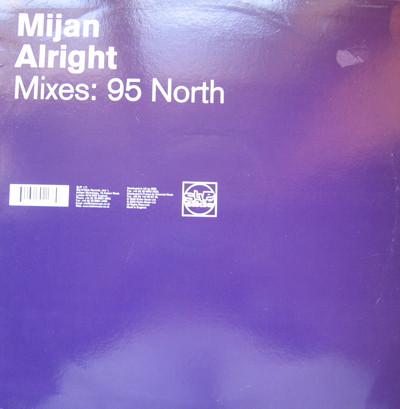 Mijan - Alright Mixes: 95 North