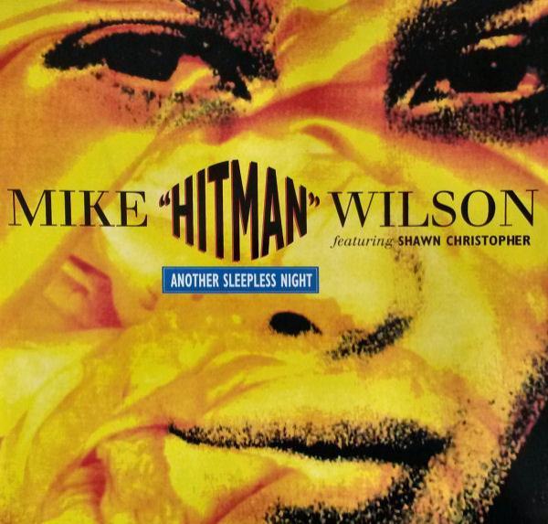 Mike "Hitman" Wilson, Shawn Christopher - Another Sleepless Night