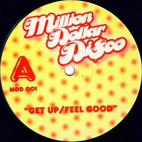 Million Dollar Disco - Get Up / Feel Good / Get On Up / Dance