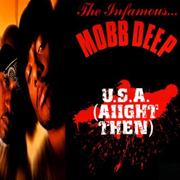 Mobb Deep - U.S.A. (Aiight Then)
