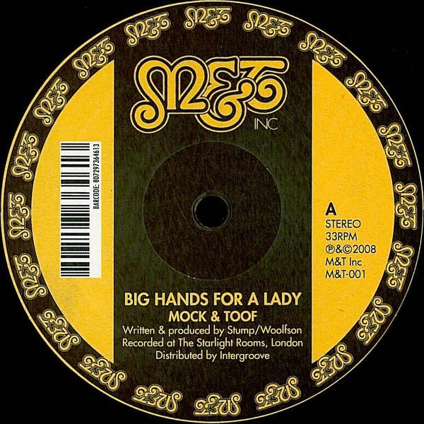 Mock & Toof - Big Hands For A Lady