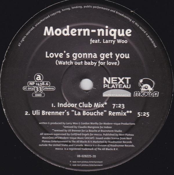 Modern-nique, Larry Wedgeworth - Love's Gonna Get You (Watch Out Baby For Love)