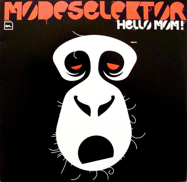 Modeselektor - Hello Mom!