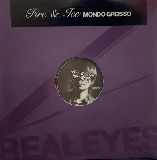 Mondo Grosso - Fire & Ice
