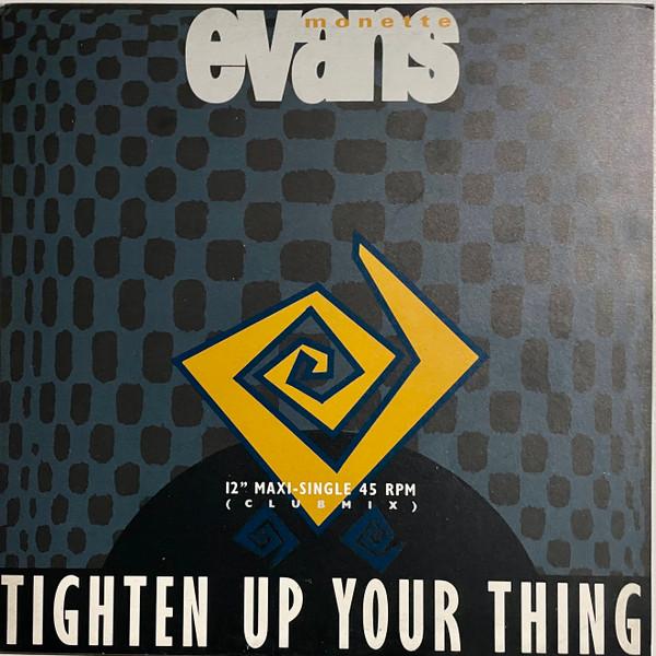 Monette Evans - Tighten Up Your Thing