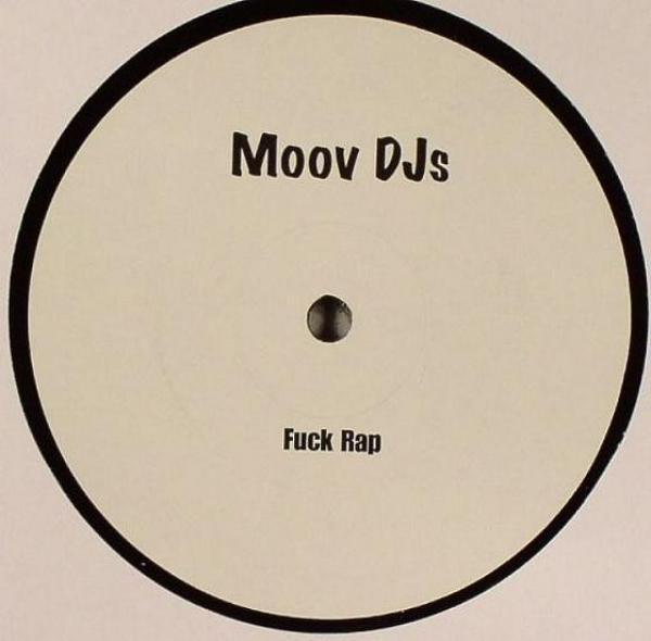 Moov DJs - Fuck Rap