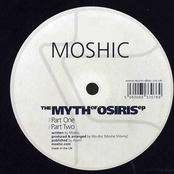 Moshic - The Myth Of Osiris EP