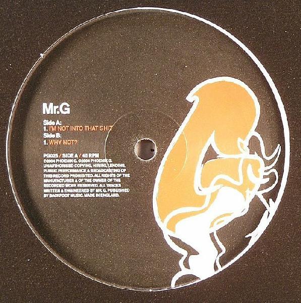 Mr. G - I'm Not Into That Shit