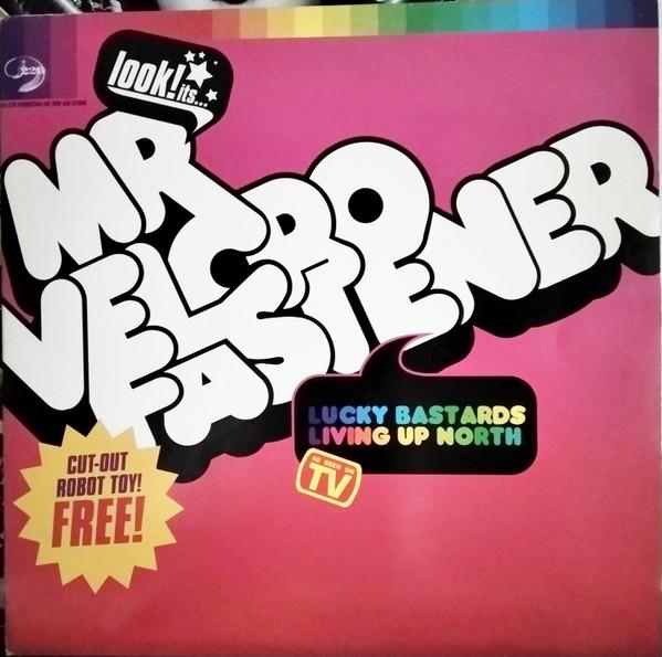 Mr. Velcro Fastener - Lucky Bastards Living Up North