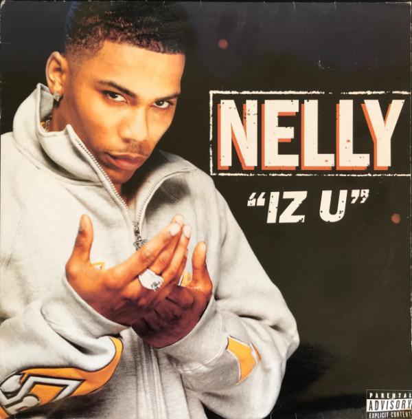 Nelly - Iz U