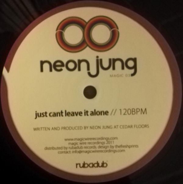 Neon Jung - Just Can't Leave It Alone