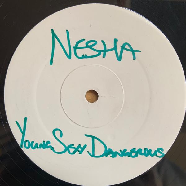 Nesha - Young Sexy Dangerous