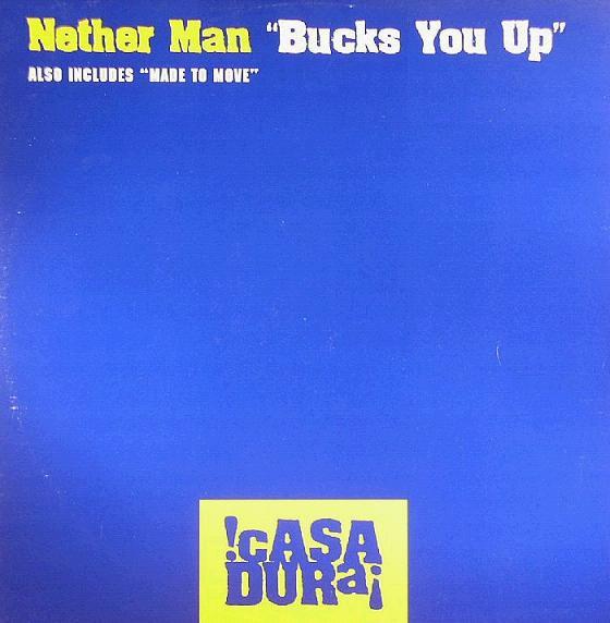 Nether Man - Bucks You Up