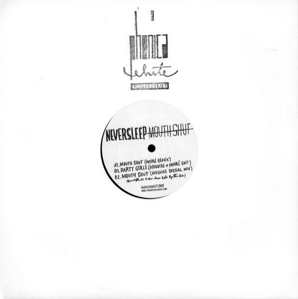 Neversleep - Mouth Shut / Party Girls