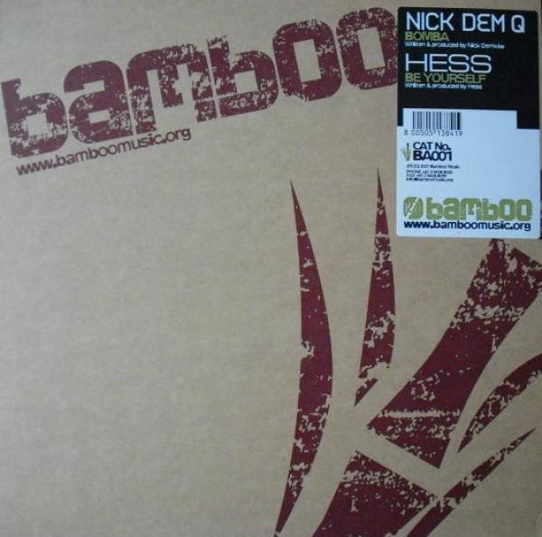 Nick Dem Q, Hess - Bomba / Be Yourself