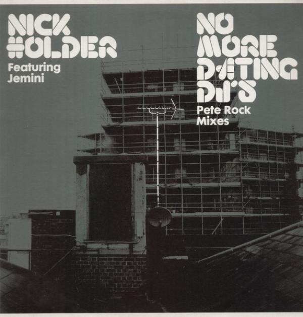 Nick Holder, Jemeni - No More Dating DJ's (Pete Rock Remixes)