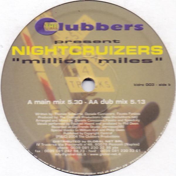 Nightcruizers, The Clubbers - Million Miles