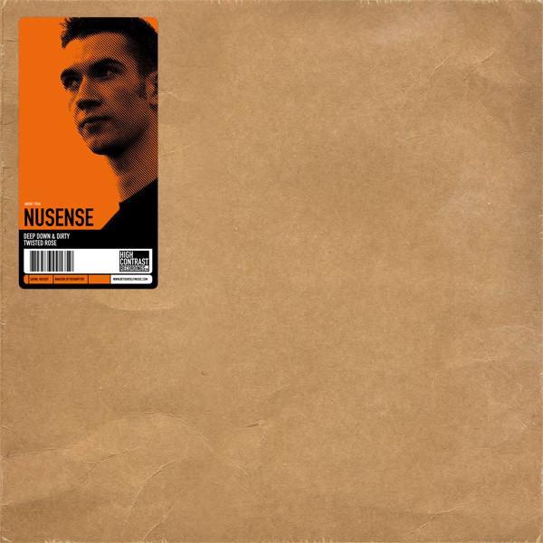 NuSense - Deep Down & Dirty / Twisted Rose