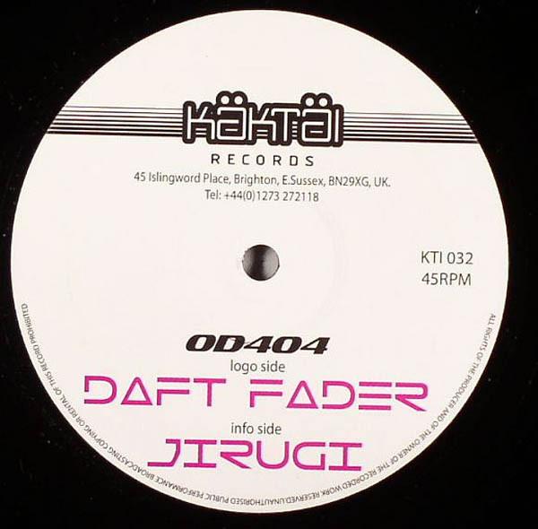 OD404 - Daft Fader / Jirugi
