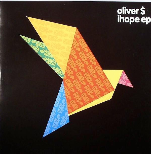 Oliver $ - Ihope EP