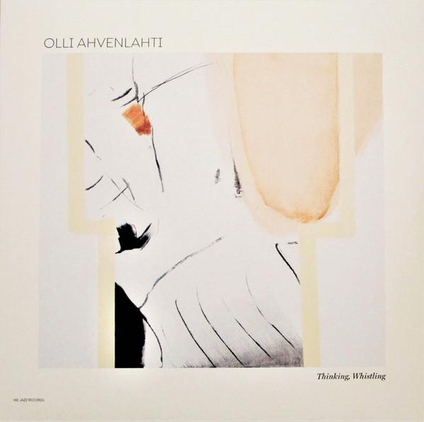 Olli Ahvenlahti - Thinking, Whistling