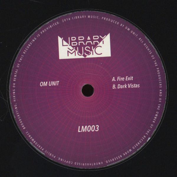 Om Unit - Fire Exit / Dark Vistas