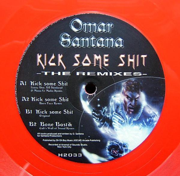 Omar Santana - Kick Some Shit (The Remixes)