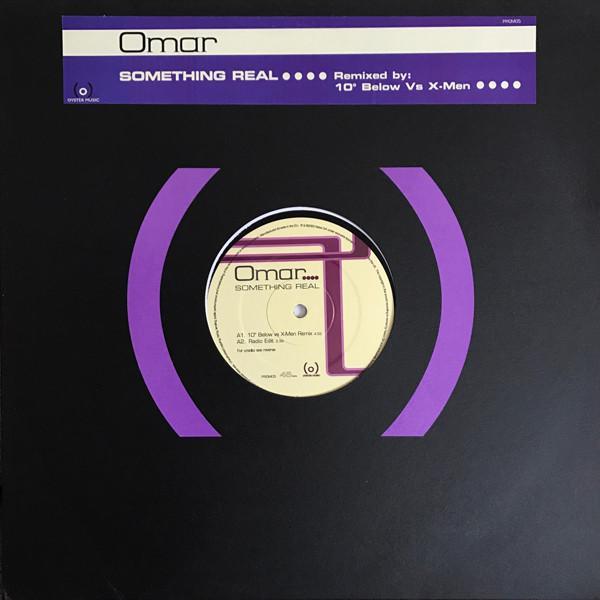 Omar - Something Real