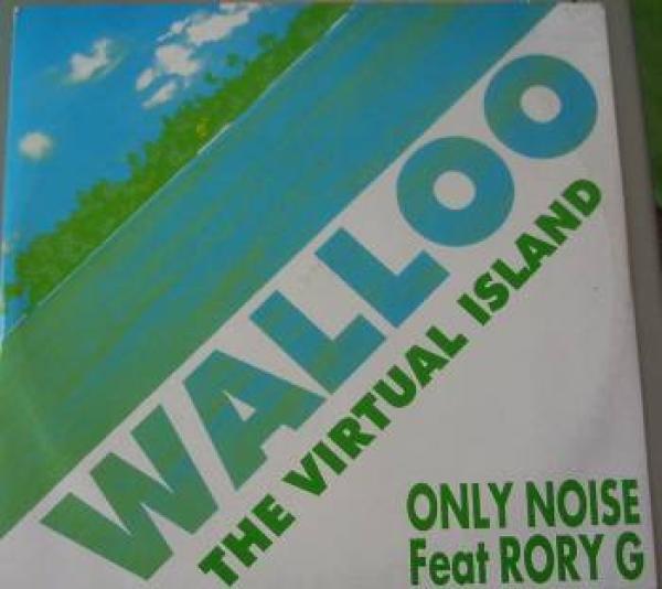Only Noise, Rory G. - Walloo - The Virtual Island