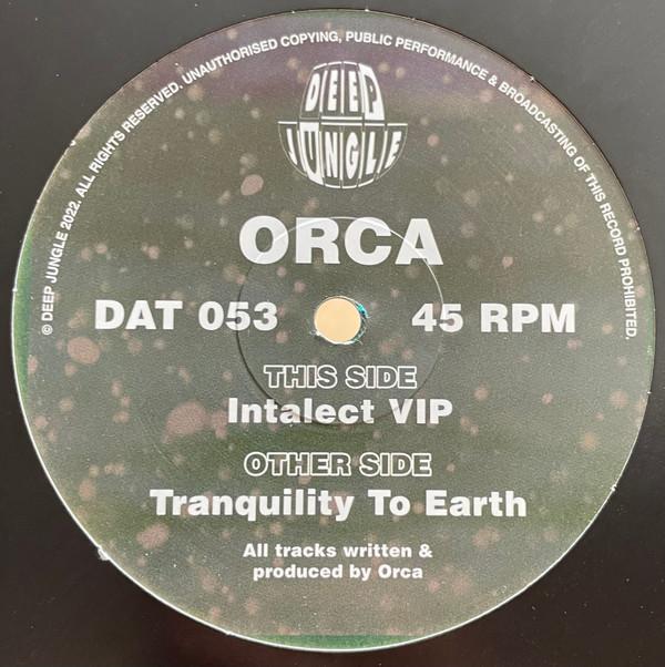 Orca - Tranquility To Earth / Intalect (VIP)