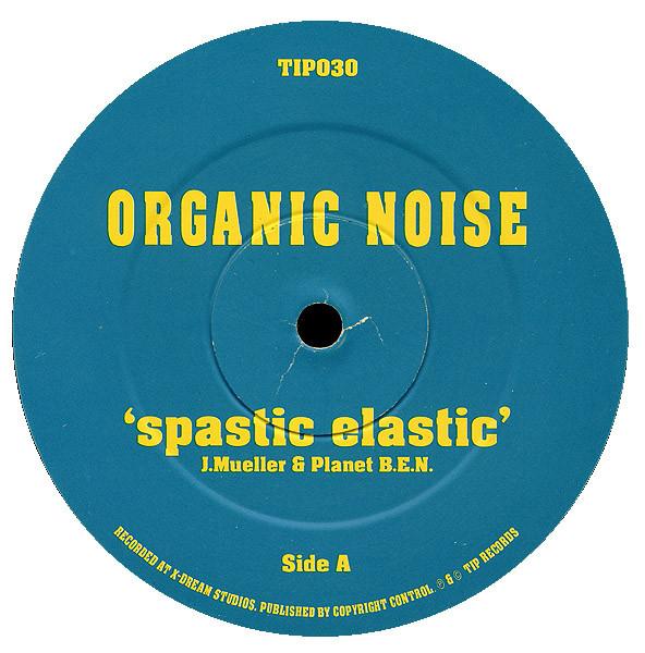 Organic Noise - Spastic Elastic / Polaris
