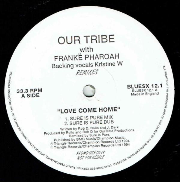 Our Tribe, Kristine W, Frankë Pharoah - Love Come Home Remixes