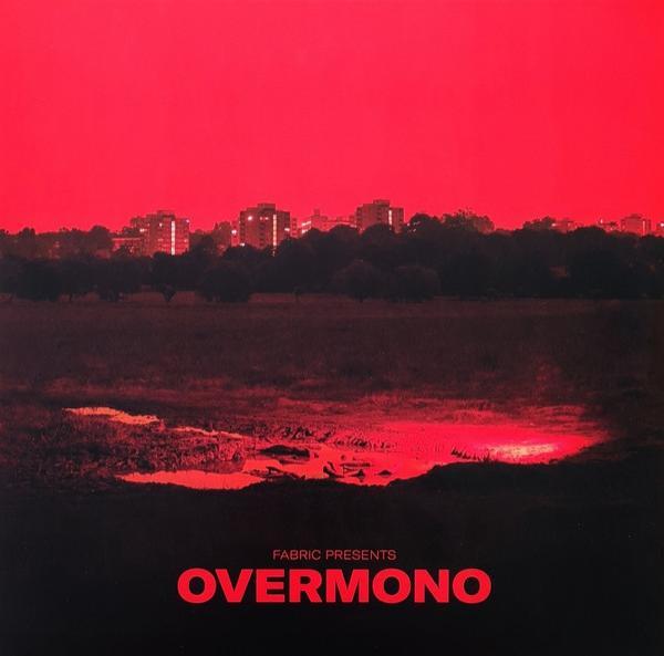 Overmono - Fabric Presents Overmono