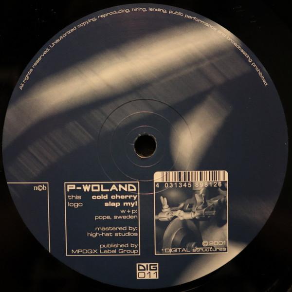 P-Woland - Slap My! / Cold Cherry