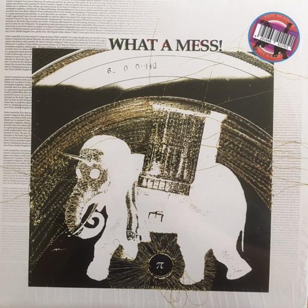 Pépé Bradock - What A Mess!