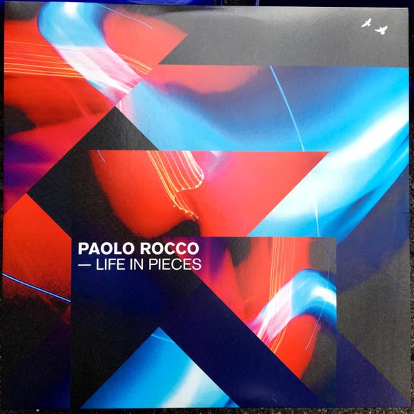Paolo Rocco - Life In Pieces