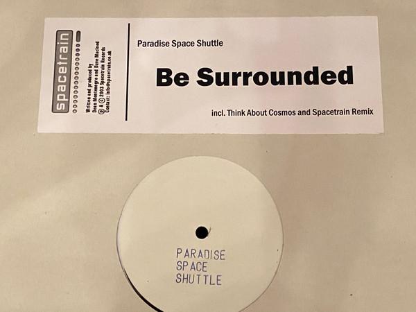 Paradise Space Shuttle - Be Surrounded