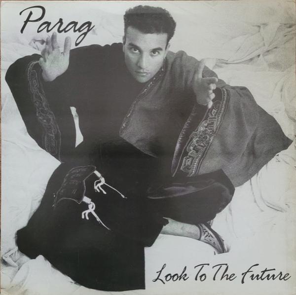 Parag - Look To The Future