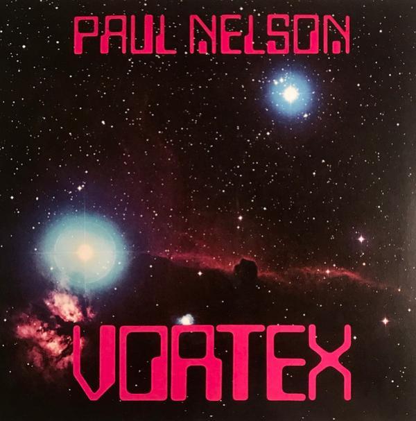 Paul Nelson (3) - Vortex
