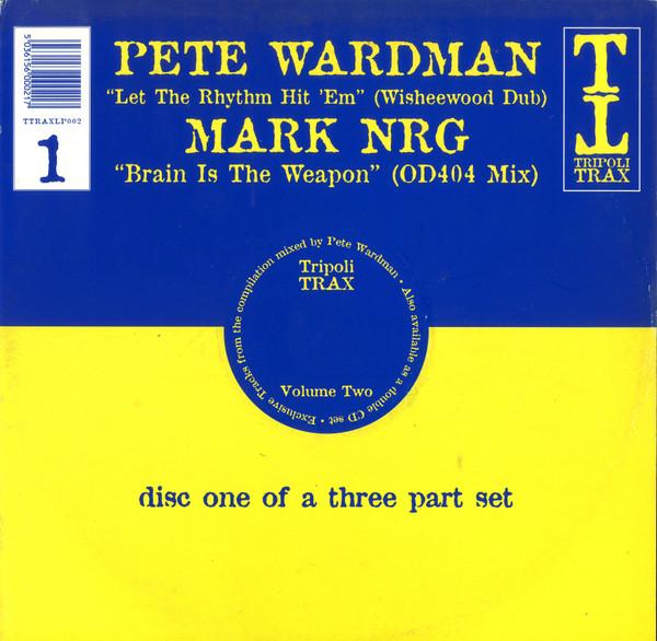 Pete Wardman, Mark N-R-G - Tripoli Trax Volume Two (Disc 1)