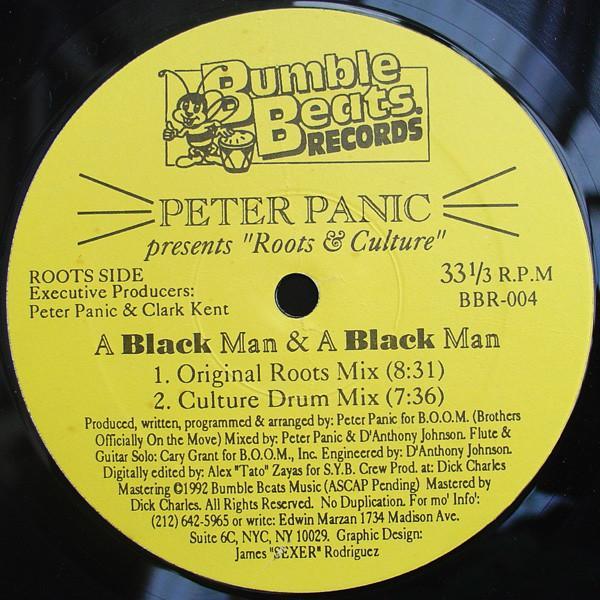 Peter Panic, Roots & Culture - A Black Man & A Black Man