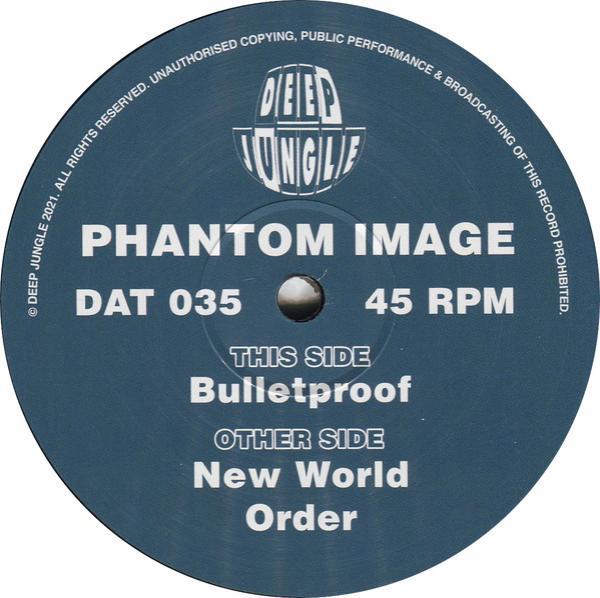 Phantom Image - New World Order / Bulletproof