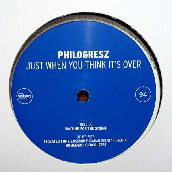 Philogresz - Just When You Think It's Over
